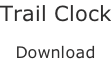 Trail Clock  Download