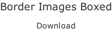 Border Images Boxed  Download