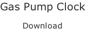 Gas Pump Clock  Download