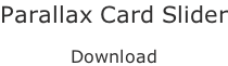 Parallax Card Slider  Download