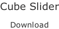 Cube Slider  Download