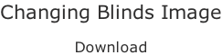 Changing Blinds Image  Download