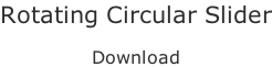 Rotating Circular Slider  Download