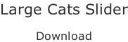 Large Cats Slider  Download