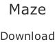 Maze  Download