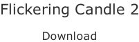 Flickering Candle 2  Download