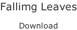 Fallimg Leaves  Download