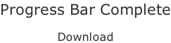 Progress Bar Complete  Download