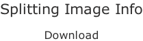 Splitting Image Info  Download