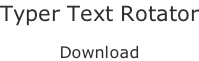 Typer Text Rotator  Download