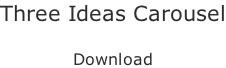 Three Ideas Carousel  Download