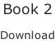 Book 2  Download