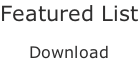 Featured List  Download