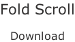 Fold Scroll  Download