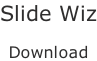Slide Wiz  Download