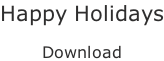 Happy Holidays  Download