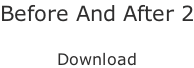 Before And After 2  Download