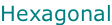 Hexagonal