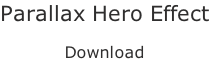 Parallax Hero Effect  Download