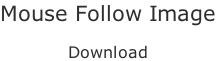 Mouse Follow Image  Download