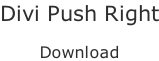 Divi Push Right  Download