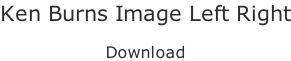 Ken Burns Image Left Right  Download