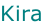 Kira