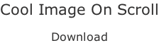 Cool Image On Scroll  Download