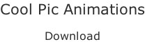 Cool Pic Animations  Download