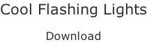 Cool Flashing Lights  Download