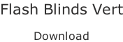 Flash Blinds Vert  Download