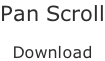 Pan Scroll  Download