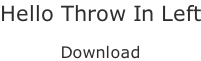 Hello Throw In Left  Download