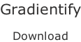 Gradientify  Download