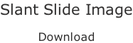 Slant Slide Image  Download