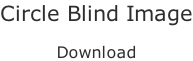 Circle Blind Image  Download